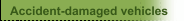 Accident-damaged vehicles